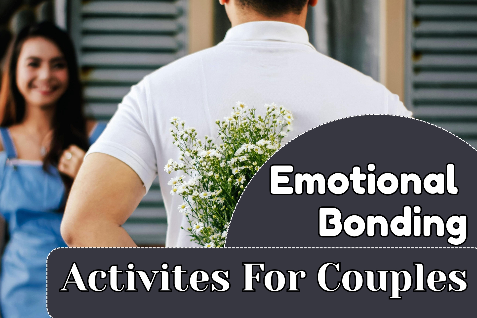 Emotional Bonding Activities for Couples