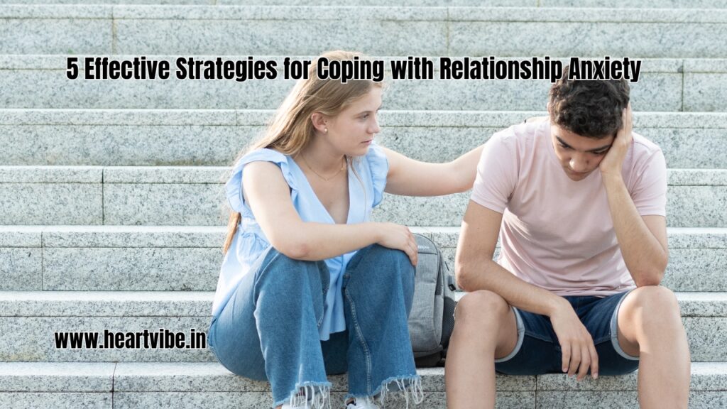 Coping with Relationship Anxiety