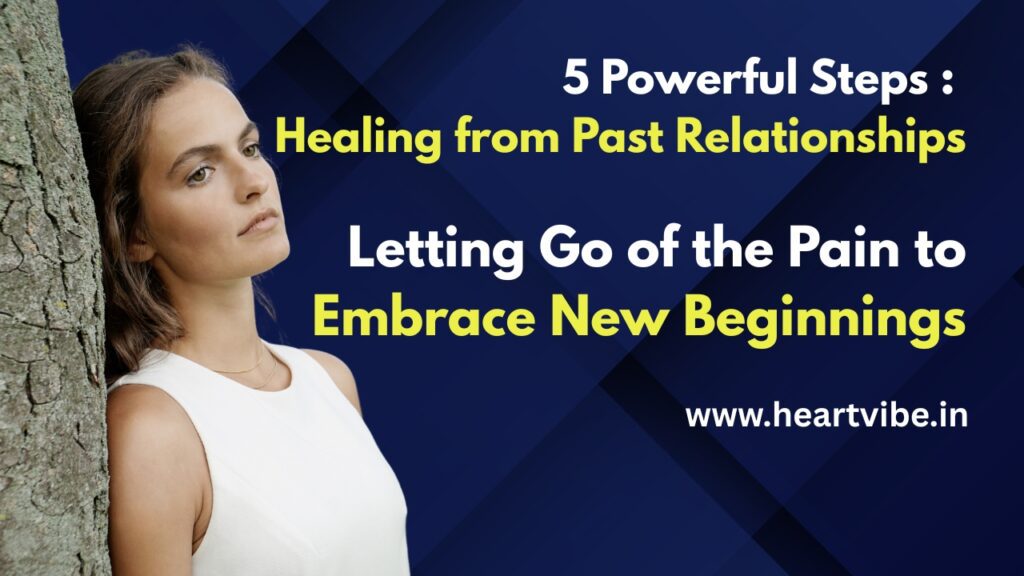 Healing from Past Relationships