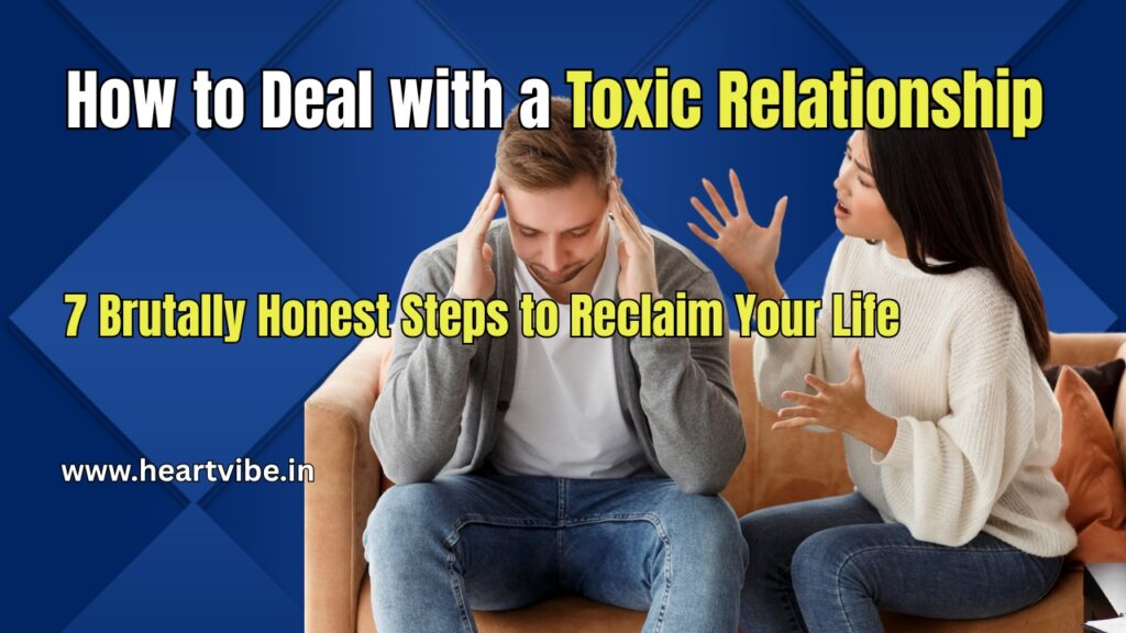 How to Deal with a Toxic Relationship