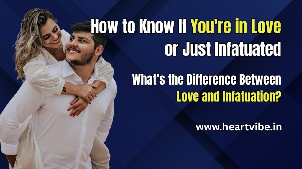 How to Know If You're in Love