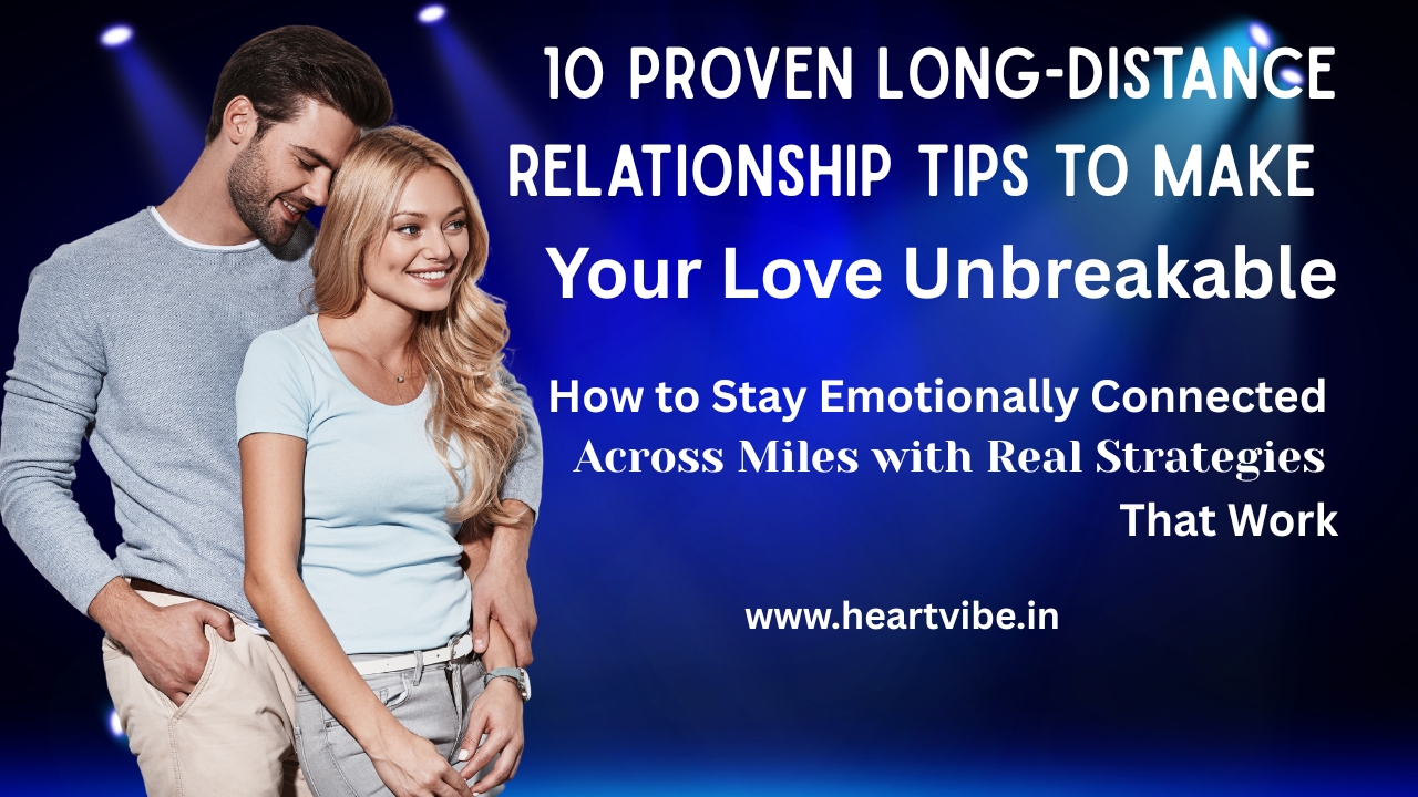 Long-Distance Relationship Tips