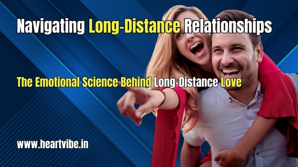 Navigating Long-Distance Relationships
