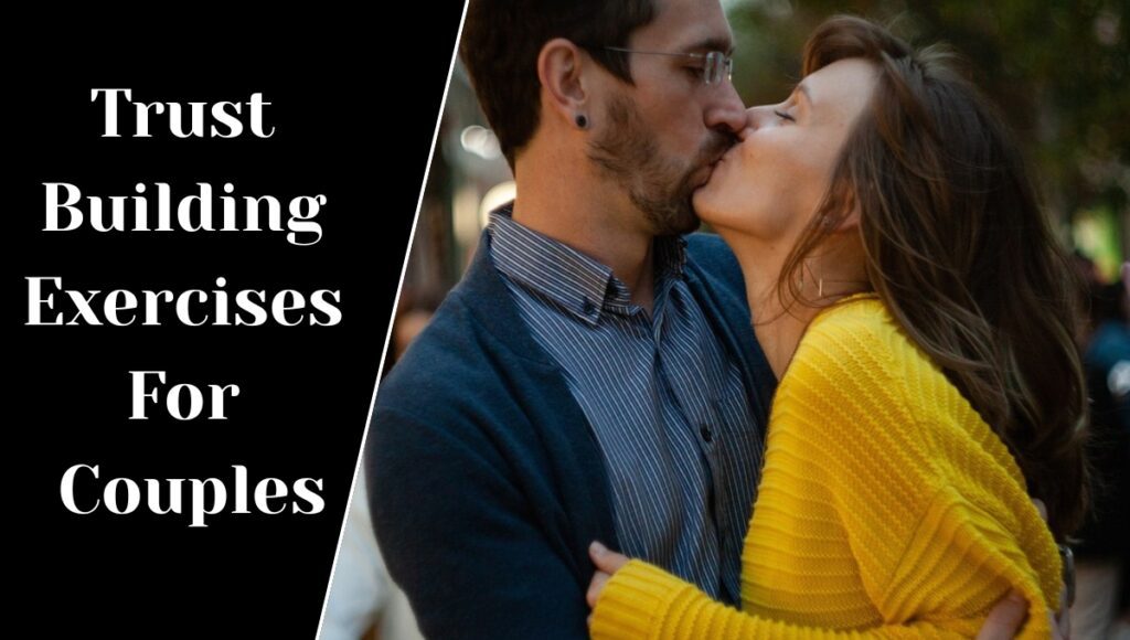Trust Building Exercises For Couples