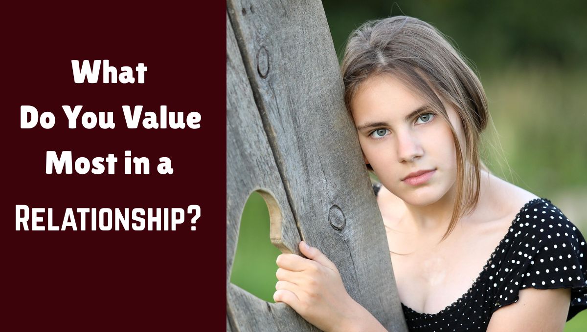 What Do You Value Most in a Relationship?