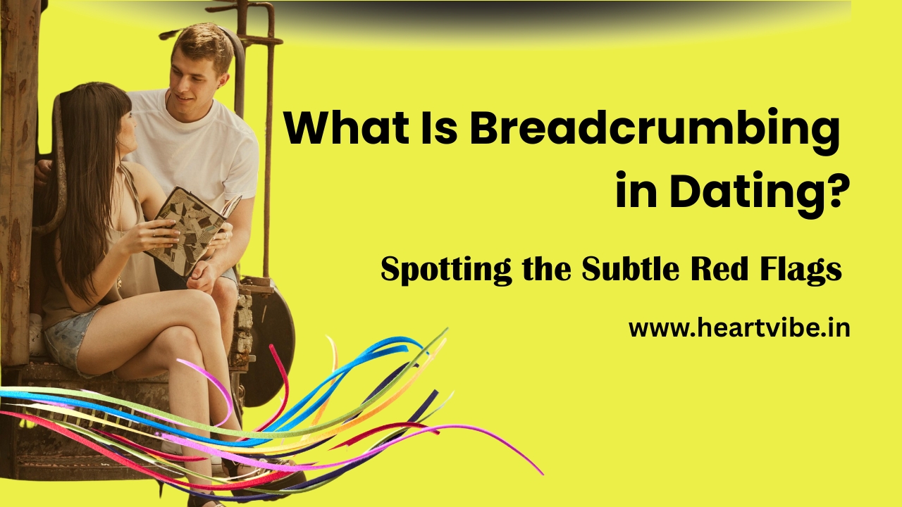 What Is Breadcrumbing