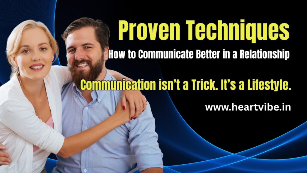 how to communicate better in a relationship