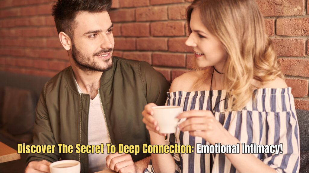 What is emotional intimacy